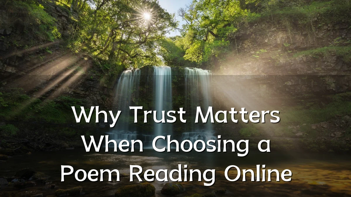 Why Trust Matters When Choosing a Poem Reading Online